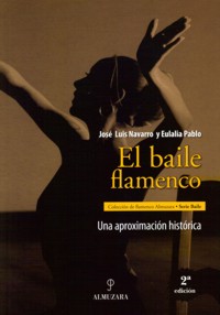 El baile flamenco: una aproximación histórica