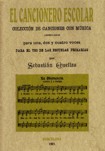 El Cancionero Escolar (1901). 9788497616973