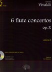 6 flute concertos, op. X, vol. 2. Piano reduction and full score. 9788850716029