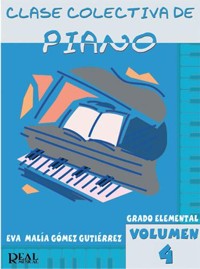 Clase colectiva de piano. Grado elemental, vol. 4. 9788438709504