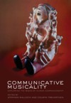 Communicative Musicality. Exploring the basis of human companionship. 9780198566281