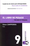 Cuadernos de Música para disCapacidades 9: El libro de Pegaso. The Book of Pegasus