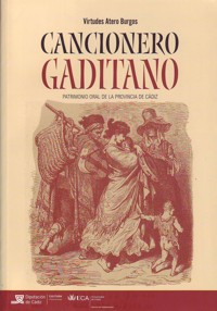 Cancionero gaditano : Patrimonio oral de la provincia de Cádiz