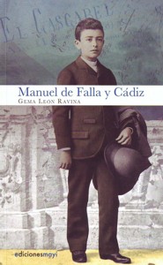 Manuel de Falla y Cádiz. 9788493669256