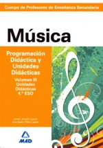 Música. Vol III. Unidades Didácticas 4º ESO