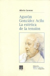 El compositor Agustín González Acilu: la estética de la tensión. 9788489365421