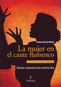 La mujer en el cante flamenco. 9788492924295