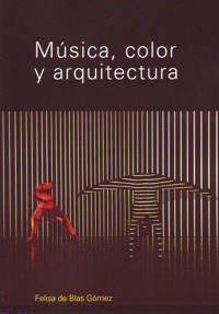 Música, color y arquitectura. 9789875842632