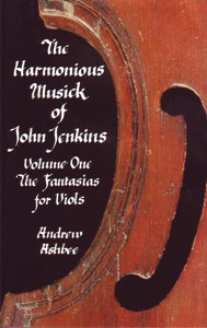 The Harmonious Musick of John Jenkins. Volume One the fantasias for viols. 9780907689355