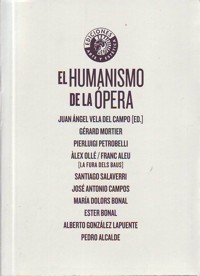 El humanismo de la ópera. 9788487619717