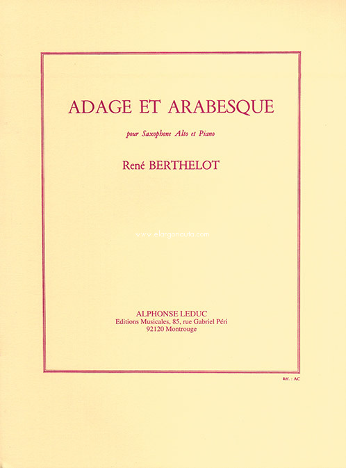 Adage et arabesque, pour saxophone alto et piano. 9790046245626