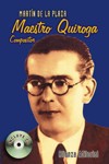 Maestro Quiroga. Compositor