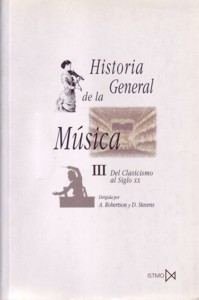 Historia general de la música, 3: del Clasicismo al Siglo XX. 9788470900365