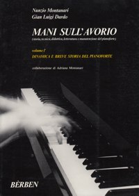 Mani sull'avorio, vol. 1: Dinámica e breve storia del pianoforte