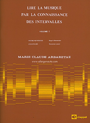 Lire la musique par la connaissance des intervalles. Vol. 1