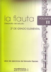 La flauta: desarrollo del estudio, vol. II, 2º de Grado Elemental