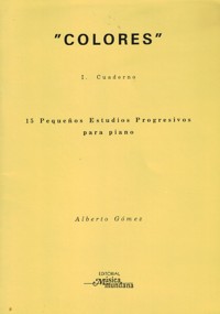 Colores, I: 15 pequeños estudios progresivos para piano