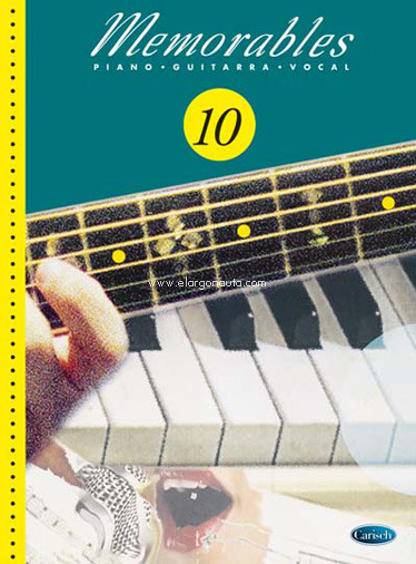 Memorables. Vol. 10 (Piano, Voz, Guitarra)