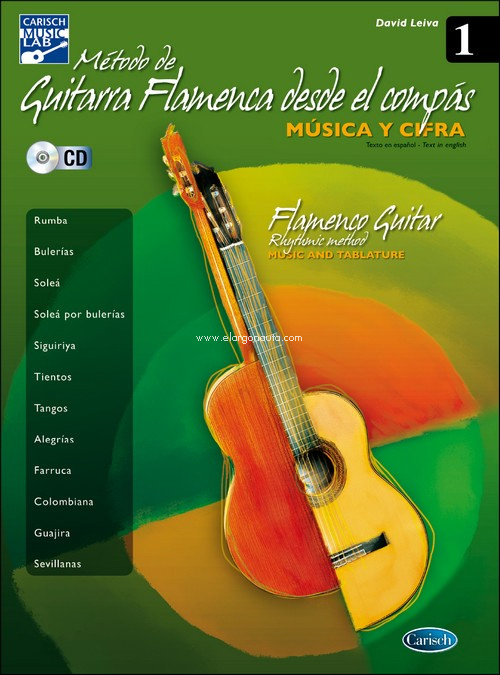 Método de guitarra flamenca desde el compás, música y cifra, fase 1 = Flamenco Guitar Rhythmic Method, Music and Tablature, Phase 1. 9788438710807