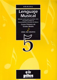 Libro 5. Lenguaje Musical. Primero de Grado Medio. Libro del alumno