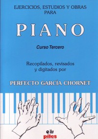 Ejercicios, estudios y obras para piano. Curso 3º (LOGSE). 9788489595910