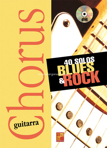Chorus guitarra: 40 solos blues & rock. 9788850724048