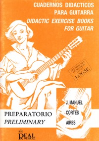 Cuadernos didácticos para guitarra. Preparatorio = Didactic Exercise Books for Guitar. Preliminary