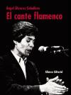 El cante flamenco. 9788420643250