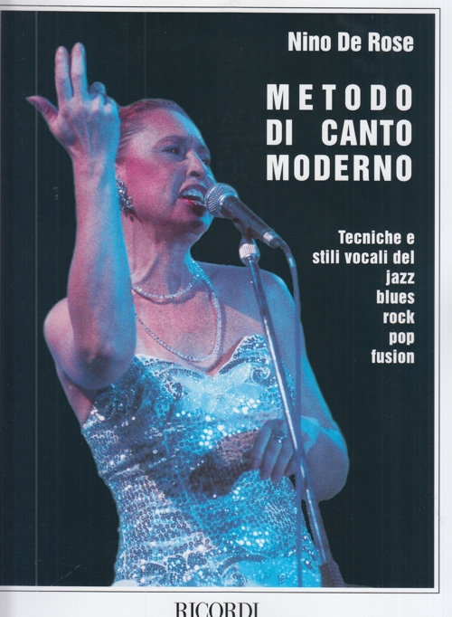 Metodo Di Canto Moderno: Tecniche E Stili Vocali Del Jazz, Blues, Rock, Pop E Fusion