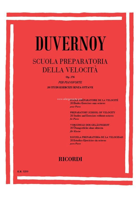 Scuola Preparatoria Della Velocità Op. 276: 20 Studi-Esercizi Senza Ottave, Piano