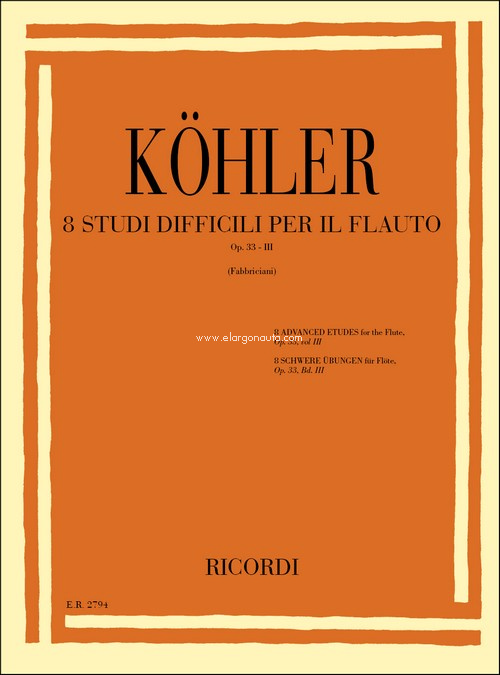 Studi Op. 33: Volume III: 8 Studi Difficili, Flute. 9790041827940