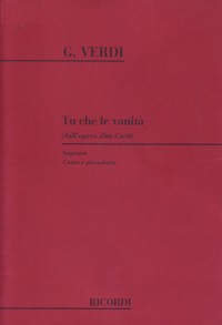 Tu che le vanità (dallŽopera Don Carlo), soprano. Canto e pianoforte. 9790041098753