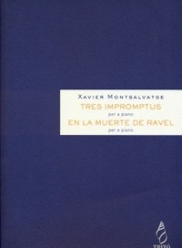 Tres impromptus, per a piano. En la muerte de Ravel, per a piano