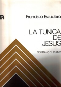 La túnica de Jesús, para soprano y piano