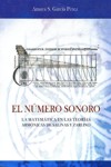 El número sonoro: La matemática en las teorías armónicas de Salinas y Zarlino. 9788495610409