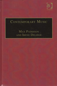 Contemporary Music: Theoretical and Philosophical Perspectives. 9780754604976