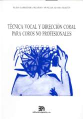 Técnica vocal y dirección coral para coros no profesionales. 9788438103333