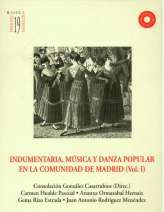 Indumentaria, música y danza popular en la Comunidad de Madrid (vol. 1)
