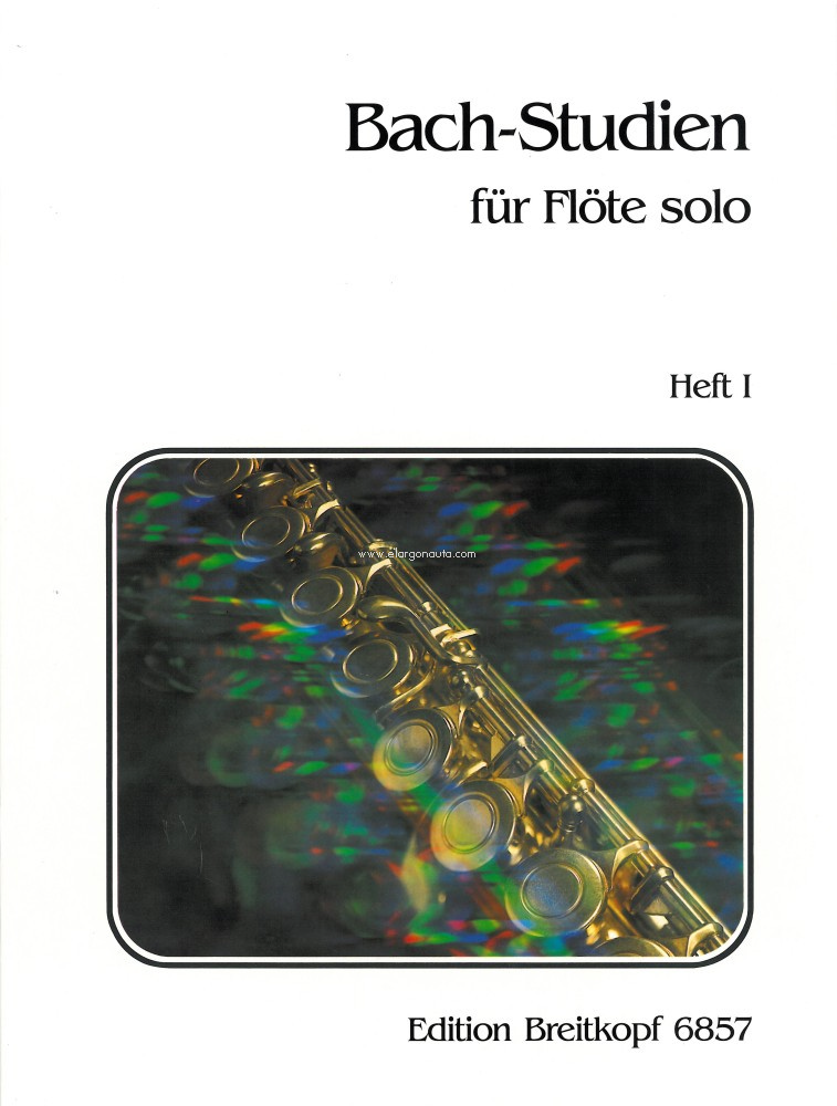 Bach Etudes for Flute solo Vol I (1-12). 24 Transcriptions of works by Johann Sebastian Bach. 9790004170434