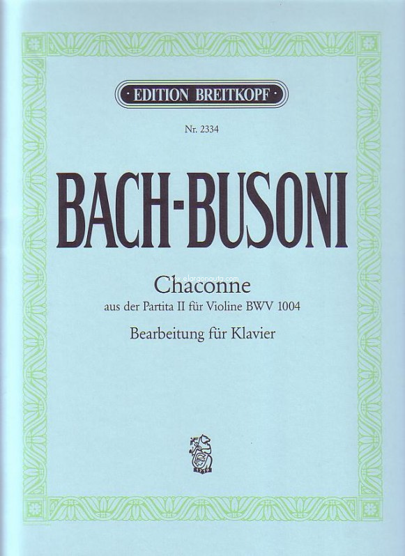 Chaconne, from the Partita II BWV 1004, Arranged for Piano. 9790004160947