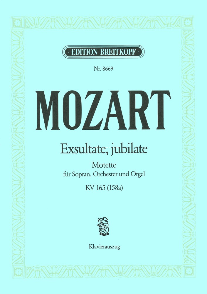 Exsultate, jubilate K. 165 (158a). Motet for Soprano, Orchestra and Organ. Piano Reduction