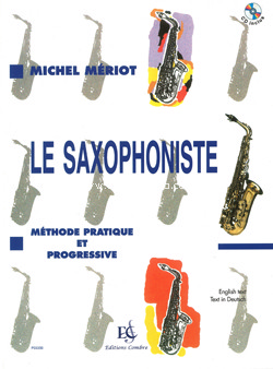 Le Saxophoniste. Méthode pratique et  progressive  (+CD). 9790230333504