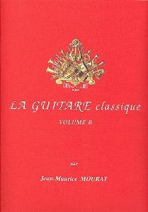 La Guitare classique. Volume B. 9790230346214