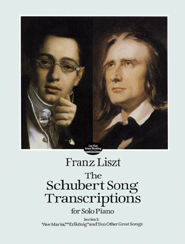 The Schubert Songs Transcriptions for Solo Piano. Series I: Ave Maria, Erlkönig and Other Great Songs. 9780486288659