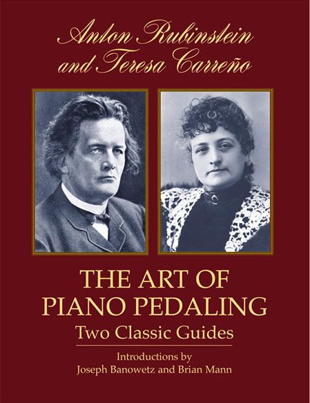 The Art of Piano Pedaling: Two Classic Guides. 9780486427829