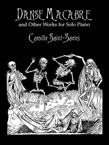 Danse Macabre and Other Works for Solo Piano. 9780486404097