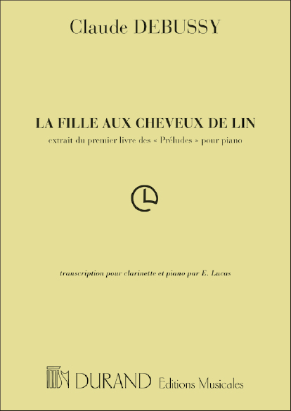 La Fille Aux Cheveux De Lin: transcription pour clarinette et piano, Clarinet [2 Clarinets] and Piano. 9790044012602