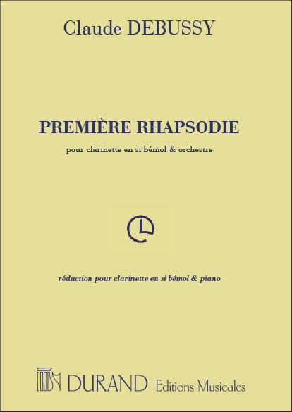 Première rhapsodie, pour clarinette en si bémol et orchestre, réduction pour clarinette et piano