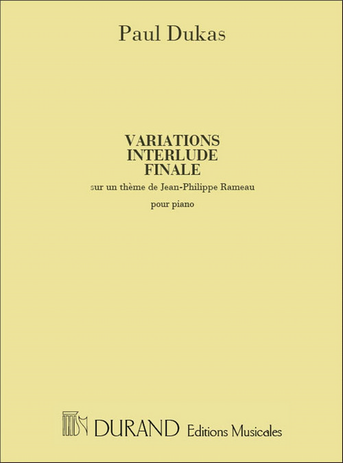 Variations. Interlude. Final, sur un thème de Jean-Philip Rameau, pour piano
