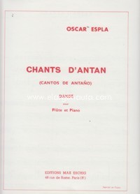 Chants d'antan (Cantos de antaño), danse pour flûte et piano. 9790045034931